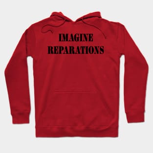 IMAGINE REPARATIONS - Black - Back Hoodie